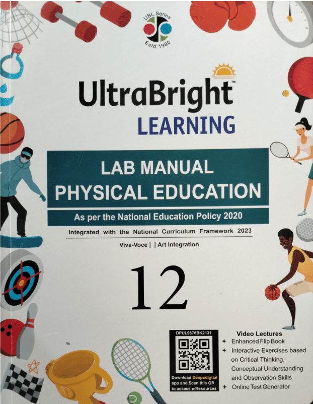UltraBright LEARNING LAB MANUAL PHYSICAL EDUCATION CLASS 12 UltraBright LEARNING LAB MANUAL PHYSICAL EDUCATION CLASS 12