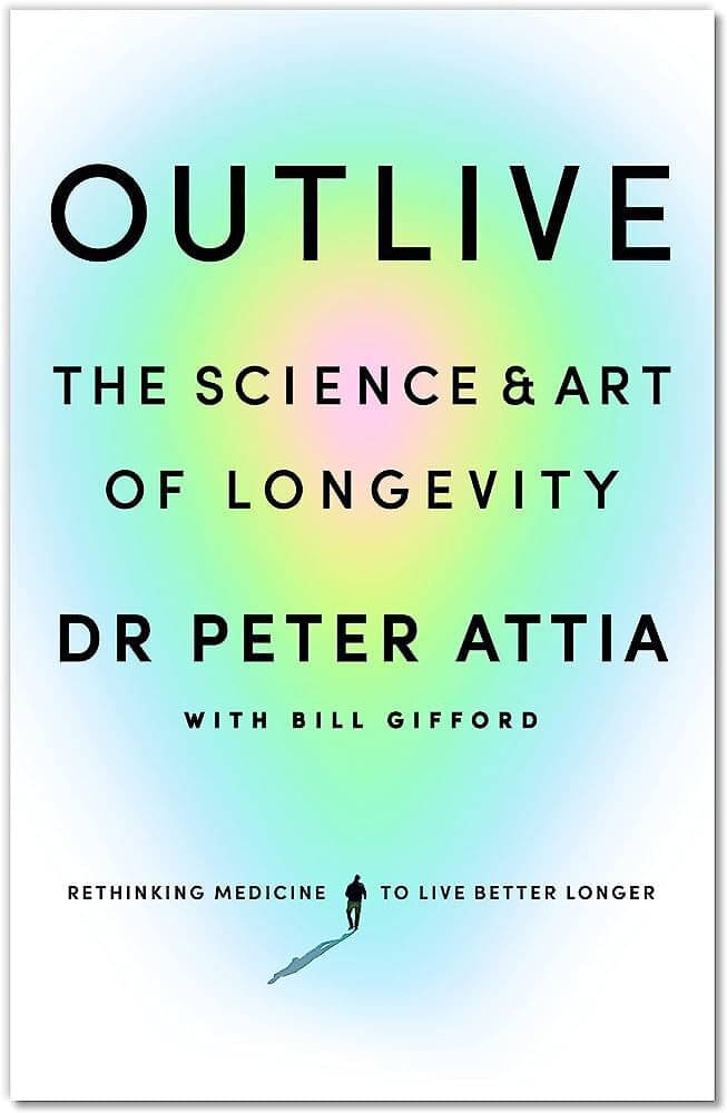     			Best Books-Outlive-The Science & Art Of Longevity (Paperback, Peter Attia) ENGLISH 2023  (Paperback, Peter Attia)