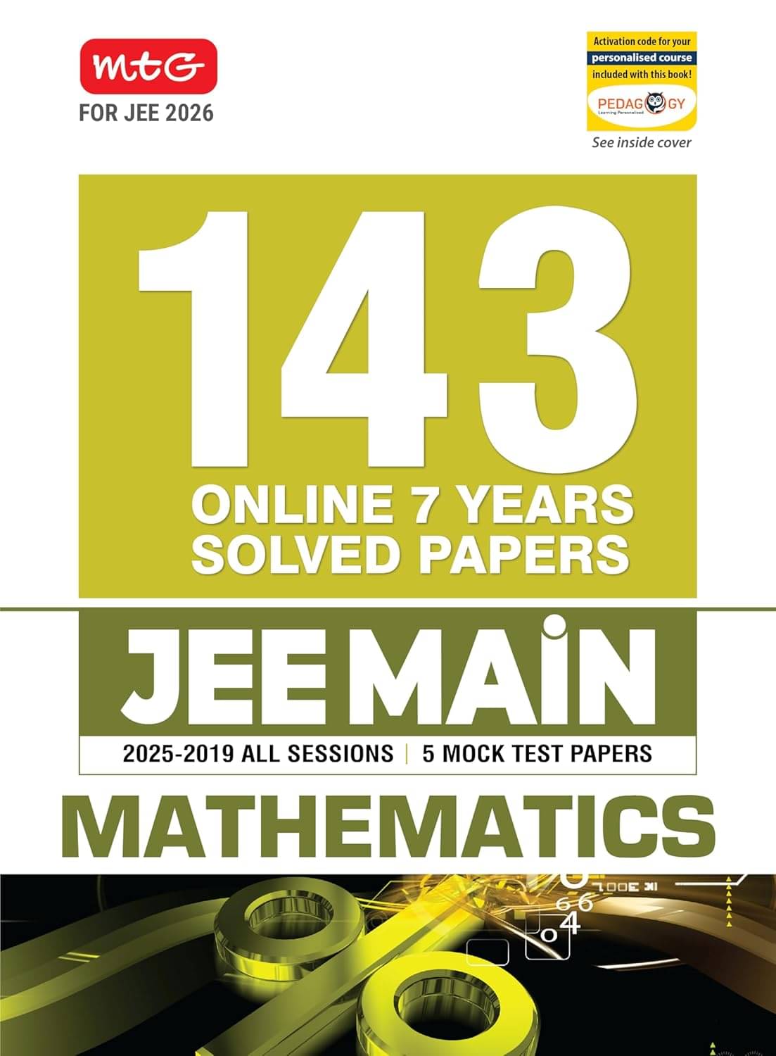 MTG JEE Main 7 Years (2025-2019) Mathematics All 143 Shifts Online Previous Years Solved Papers (PYQ Book) | 5 Mock Test Paper For 2026 Exams MTG JEE Main 7 Years (2025-2019) Mathematics All 143 Shifts Online Previous Years Solved Papers (PYQ Book) | 5 Mock Test Paper For 2026 Exams