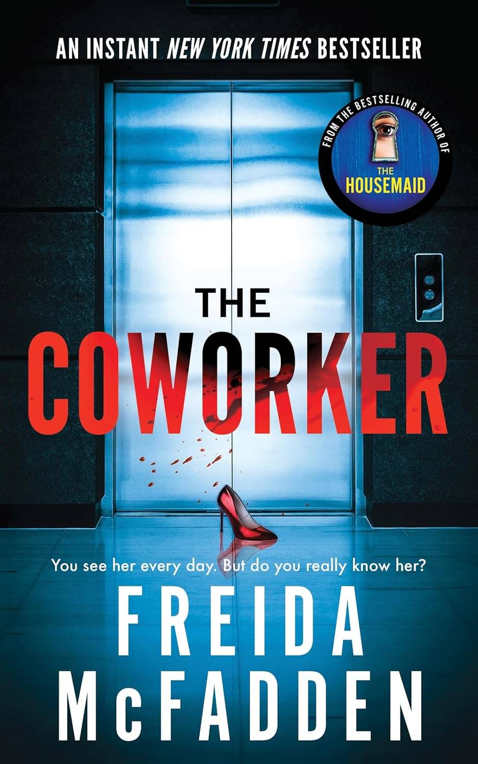 The Coworker Paperback – 29 August 2023 By Freida McFadden     			The Coworker Paperback – 29 August 2023 By Freida McFadden