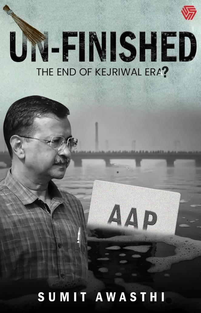 Un-Finished | The End of Kejriwal Era ? | Sumit Awasthi | Invincible Un-Finished | The End of Kejriwal Era ? | Sumit Awasthi | Invincible