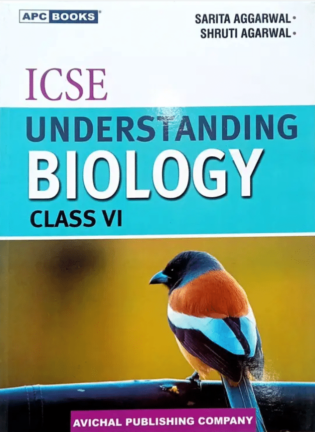 ICSE UNDERSTANDING BIOLOGY CLASS 6 ICSE UNDERSTANDING BIOLOGY CLASS 6
