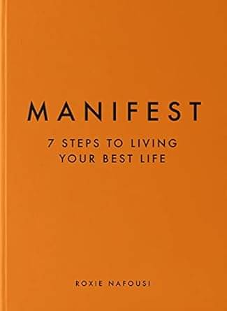 Manifest: 7 Steps to living your best life Paperback, 6 January 2022 Manifest: 7 Steps to living your best life Paperback, 6 January 2022