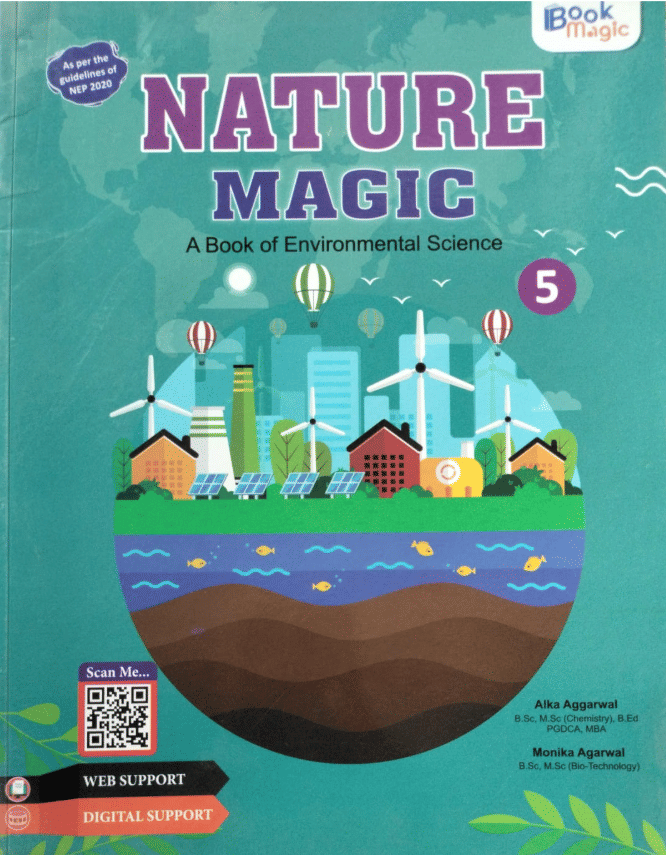 NATURE MAGIC CLASS 5 ( ENVIRONMENTAL STUDIES ) NATURE MAGIC CLASS 5 ( ENVIRONMENTAL STUDIES )