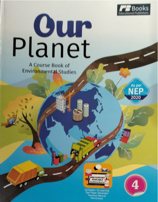     			OUR PLANET CLASS 4 ( ENVIRONMENTAL STUDIES )