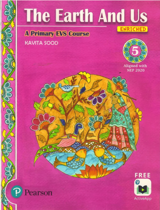 THE EARTH AND US CLASS 5 ( A PRIMARY EVS COURSE ) THE EARTH AND US CLASS 5 ( A PRIMARY EVS COURSE )