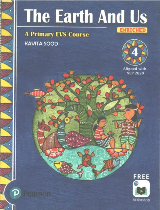 THE EARTH AND US CLASS 4 ( A PRIMARY EVS COURSE ) THE EARTH AND US CLASS 4 ( A PRIMARY EVS COURSE )