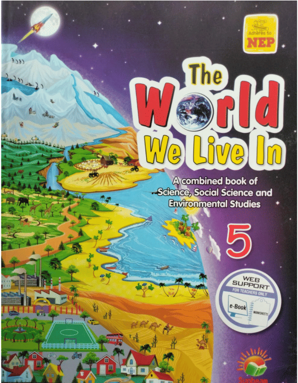     			THE WORLD WE LIVE IN CLASS 5