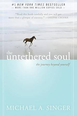     			The Untethered Soul Paperback Paperback – 7 November 2007