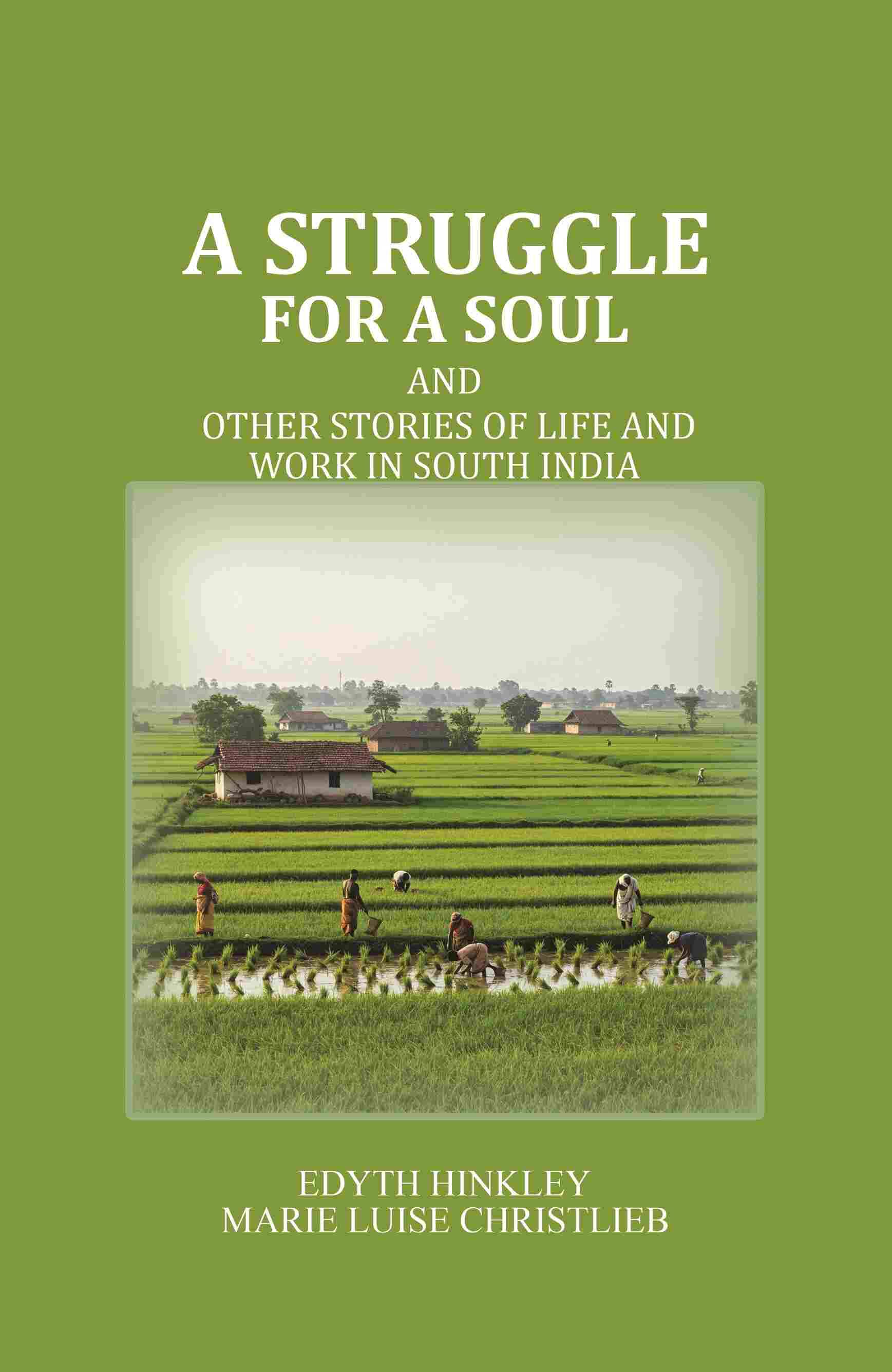     			A Struggle for a Soul: And other Stories of Life and Work in South India [Hardcover]