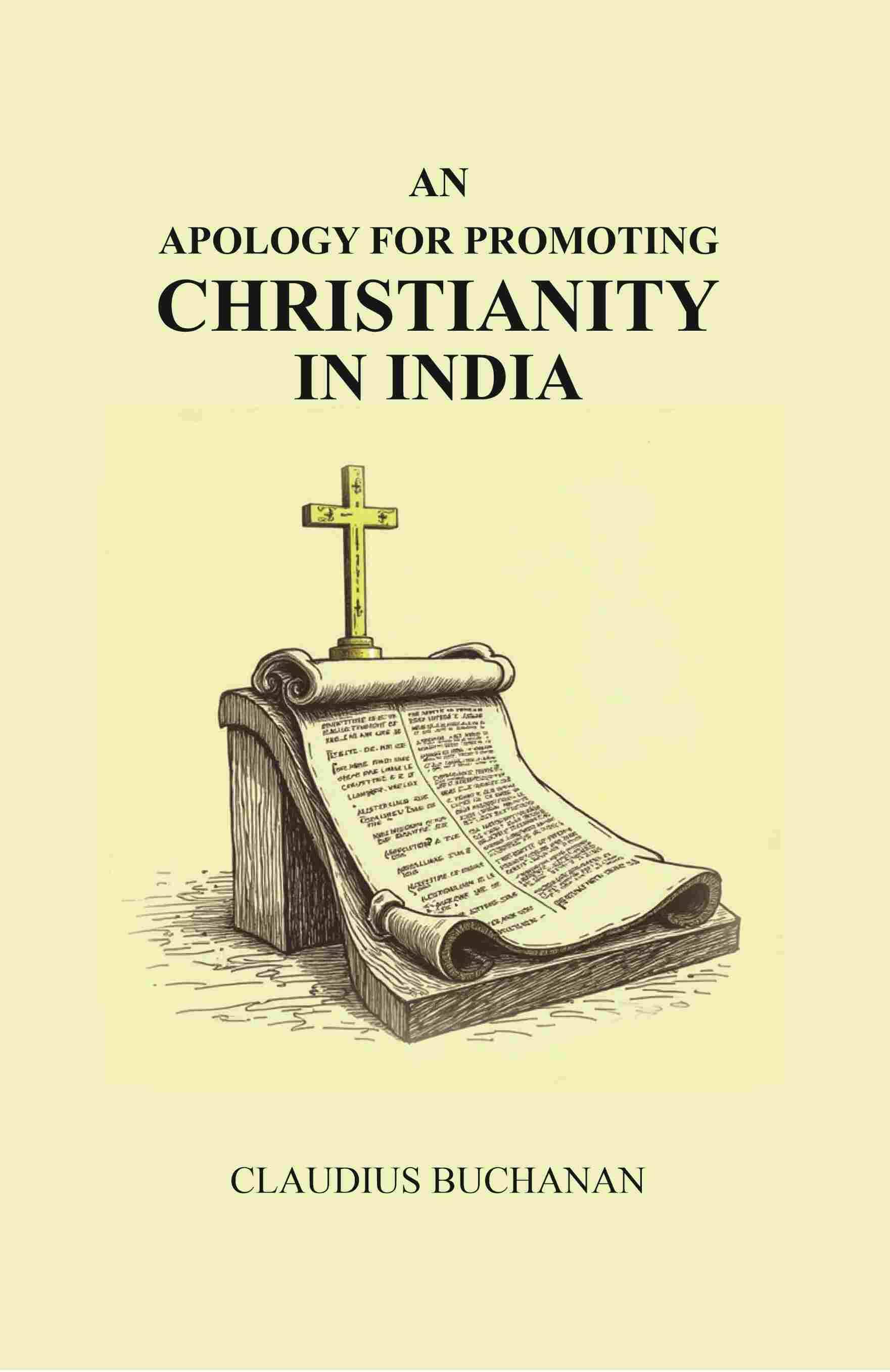     			An Apology for Promoting Christianity in India