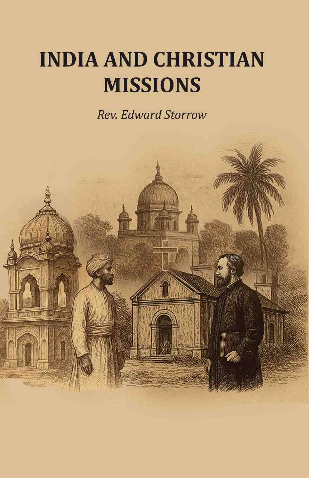     			India and Christian Missions