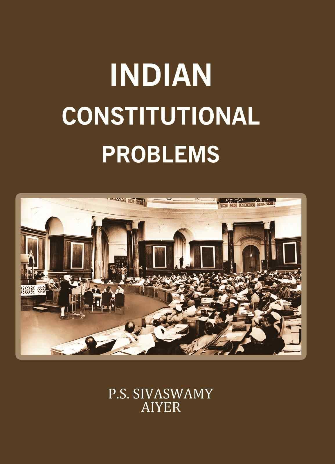     			Indian Constitutional Problems