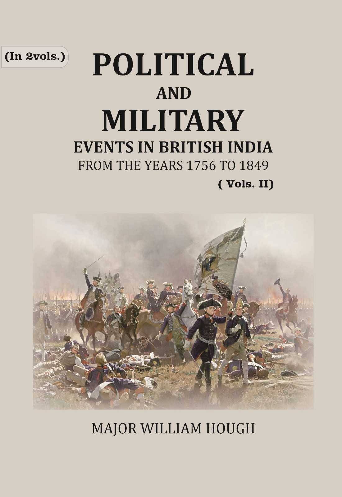 Political And Military Events in British India: from the years 1756 to 1849 2nd Political And Military Events in British India: from the years 1756 to 1849 2nd