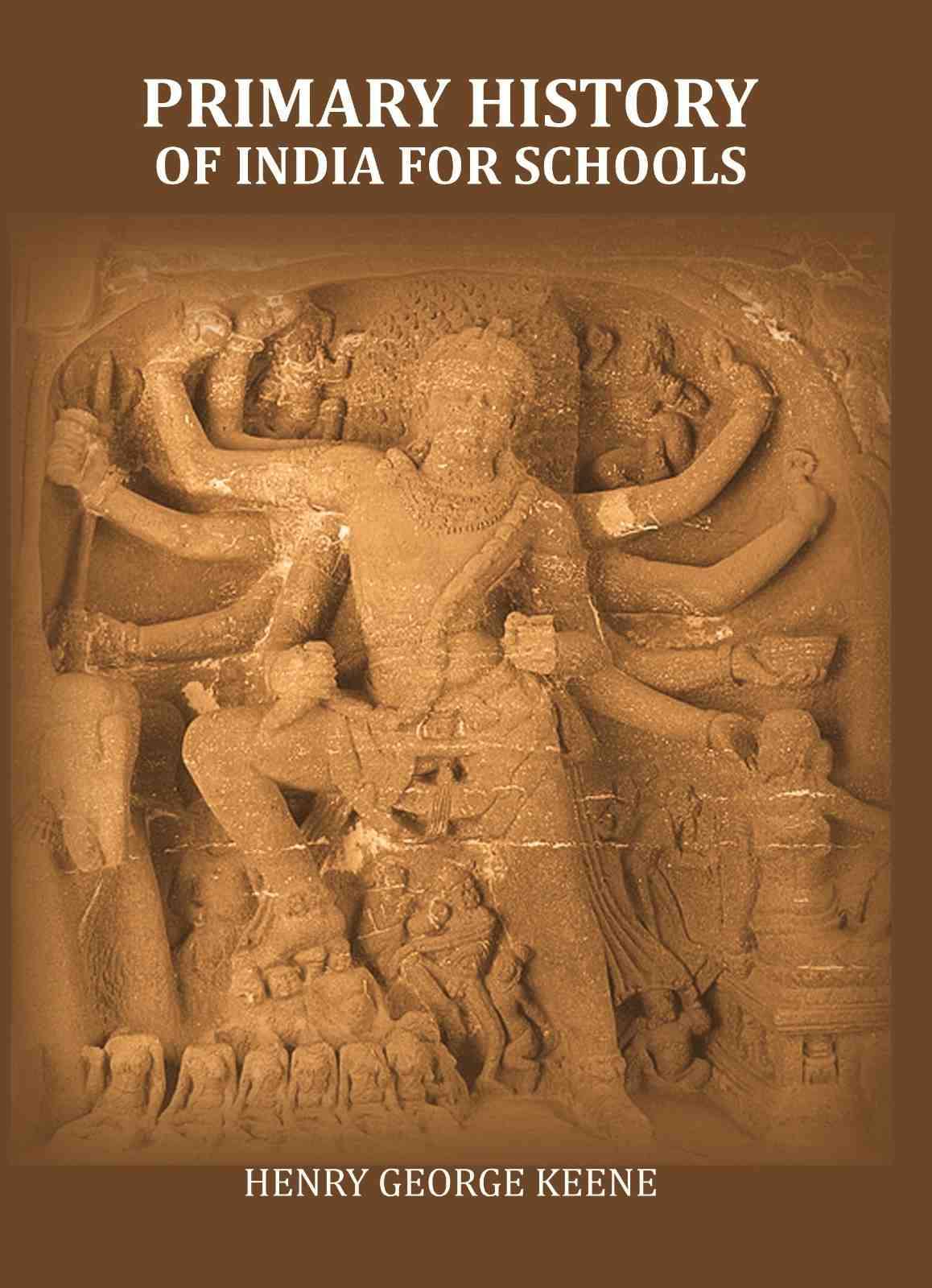     			Primary History of India for Schools [Hardcover]