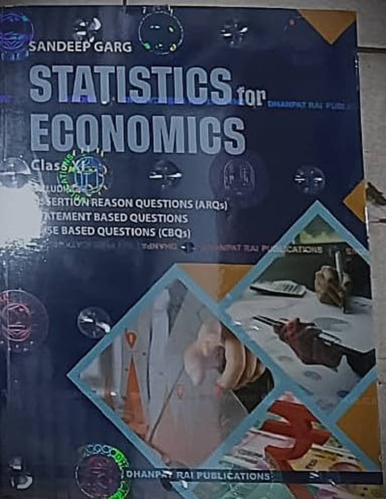Statistics for Economics for class 11th - by sandeep garg (2025-26) examinations Paperback Statistics for Economics for class 11th - by sandeep garg (2025-26) examinations Paperback