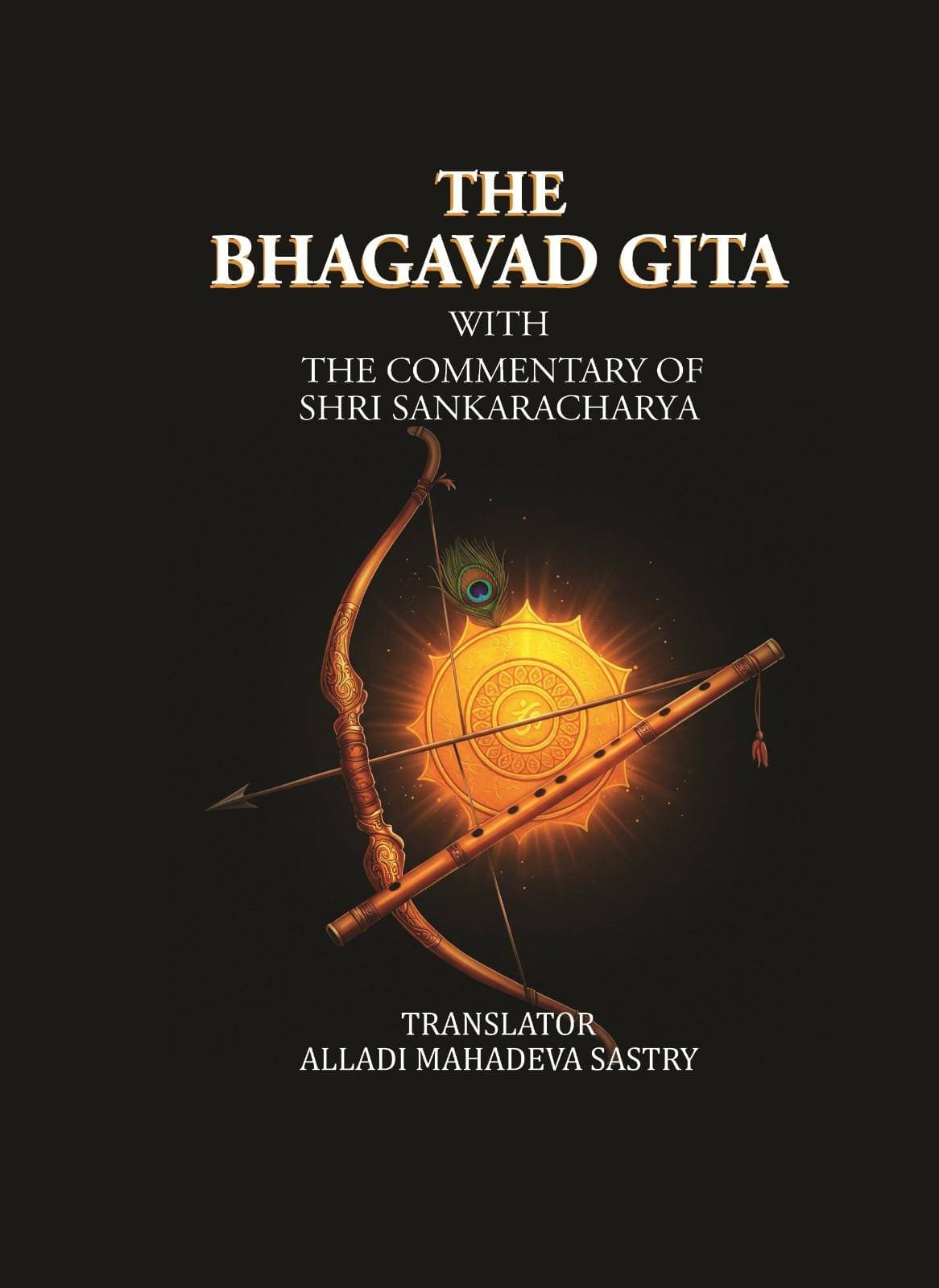 The Bhagavad Gita: with the commentary of Shri Sankaracharya The Bhagavad Gita: with the commentary of Shri Sankaracharya