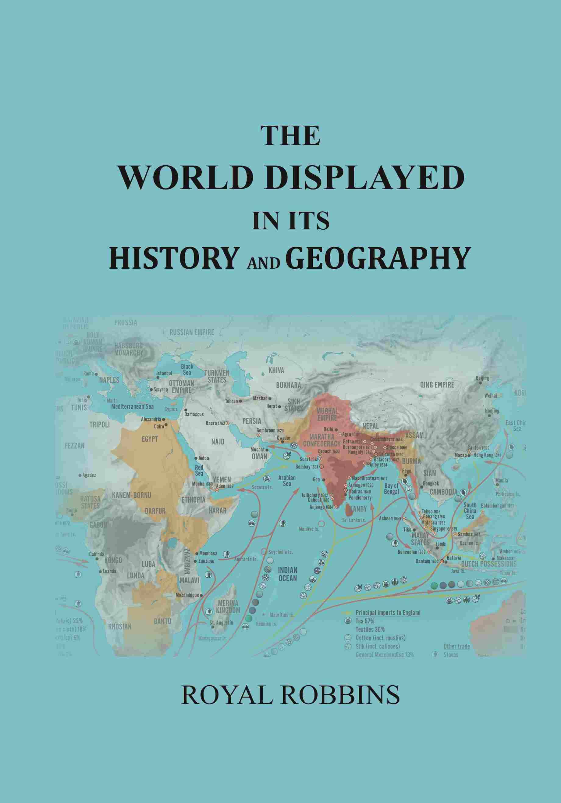 The World Displayed in Its History and Geography: Embracing a History of the World from the Creation to the Present Day ...     			The World Displayed in Its History and Geography: Embracing a History of the World from the Creation to the Present Day ...