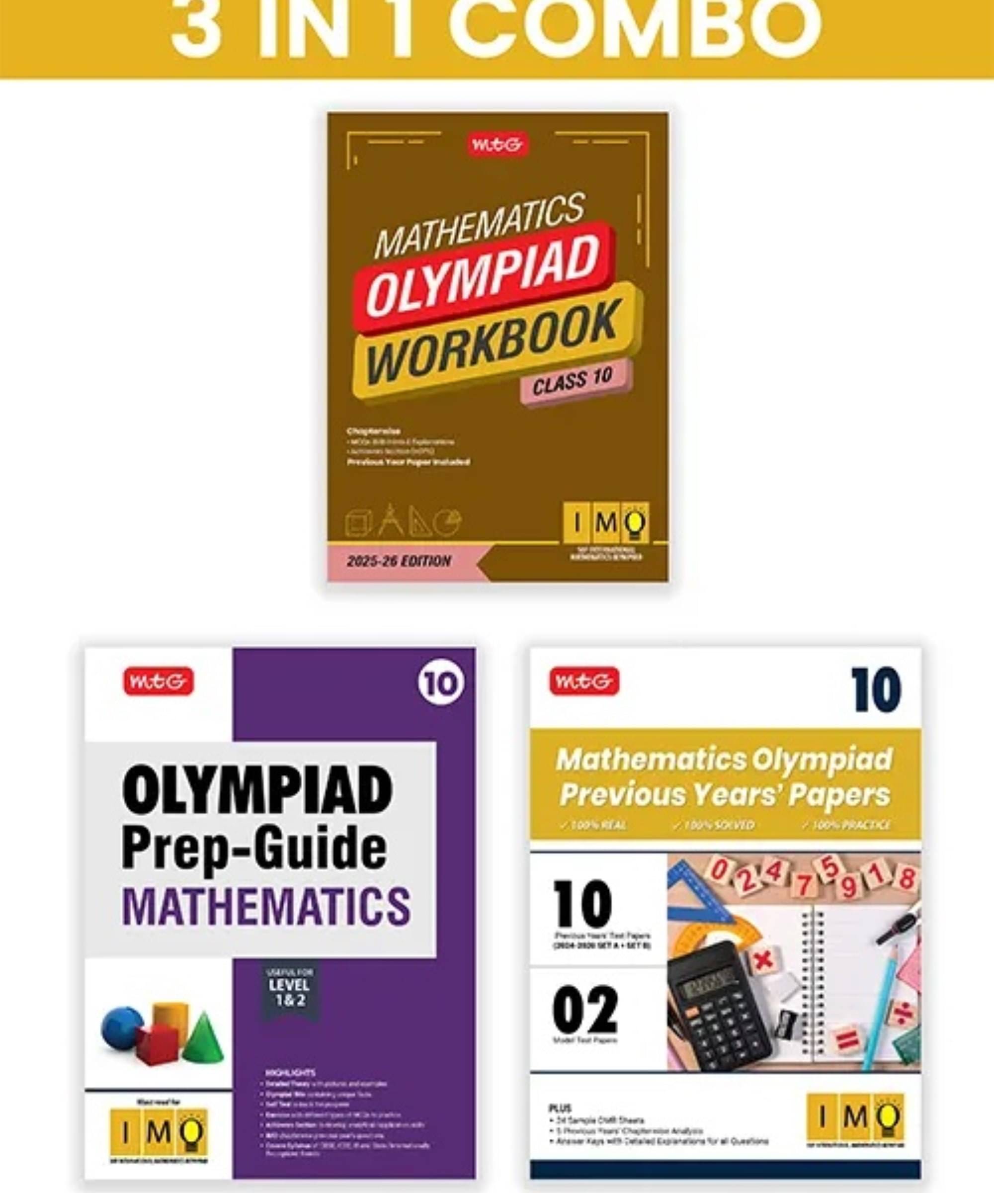 MTG Class-10 International Mathematics Olympiad (IMO) Workbook, Prep-Guide & Previous Years Papers (PYQs) with Mock Test Paper (Set of 3 Books) - SOF Olympiad Books For 2025-26 Exam MTG Class-10 International Mathematics Olympiad (IMO) Workbook, Prep-Guide & Previous Years Papers (PYQs) with Mock Test Paper (Set of 3 Books) - SOF Olympiad Books For 2025-26 Exam