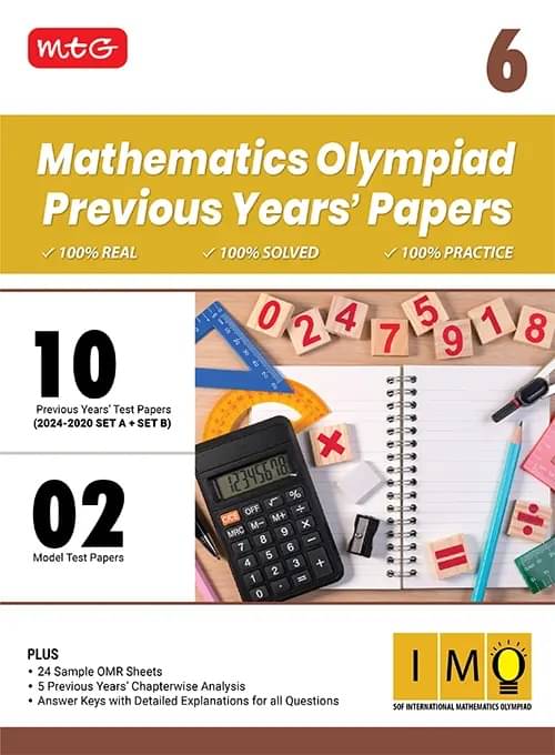 MTG Class-6 IMO Olympiad 10 Previous Years Papers Mathematics (2024-2020 Set A & B) - Model Test Papers with 24 Sample OMR Sheets & Chapterwise Analysis | PYQs For SOF Olympiad 2025-26 Exam MTG Class-6 IMO Olympiad 10 Previous Years Papers Mathematics (2024-2020 Set A & B) - Model Test Papers with 24 Sample OMR Sheets & Chapterwise Analysis | PYQs For SOF Olympiad 2025-26 Exam