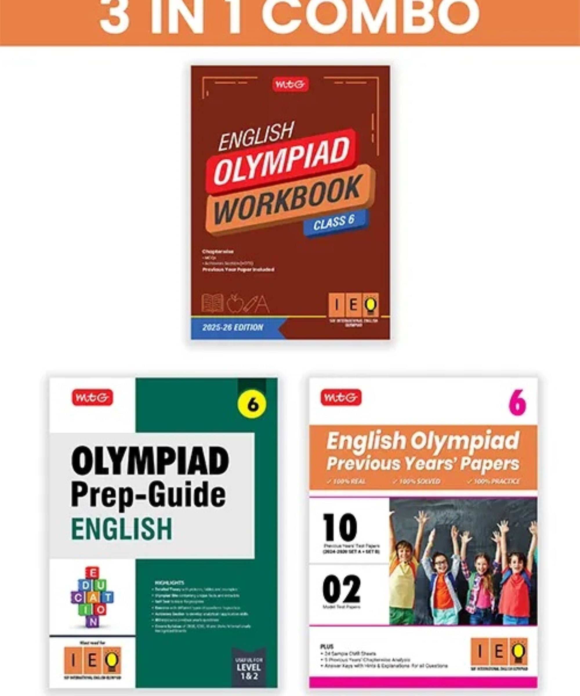 MTG Class-6 International English Olympiad (IEO) Workbook, Prep-Guide & Previous Years Papers (PYQs) with Mock Test Paper (Set of 3 Books) - SOF Olympiad Books For 2025-26 Exam     			MTG Class-6 International English Olympiad (IEO) Workbook, Prep-Guide & Previous Years Papers (PYQs) with Mock Test Paper (Set of 3 Books) - SOF Olympiad Books For 2025-26 Exam