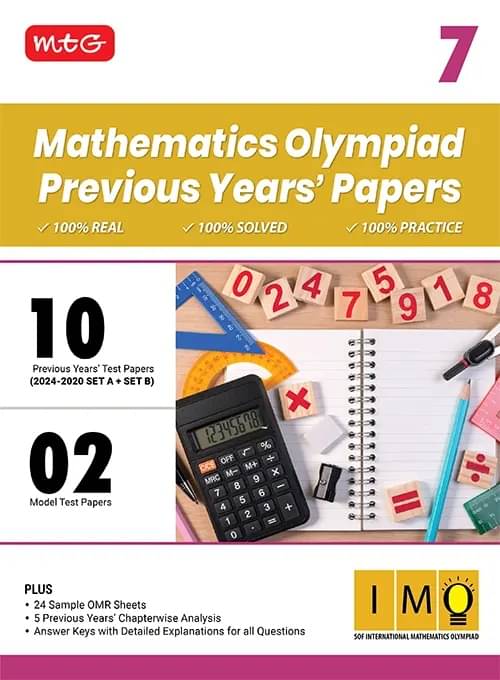 MTG Class-7 IMO Olympiad 10 Previous Years Papers Mathematics (2024-2020 Set A & B) - Model Test Papers with 24 Sample OMR Sheets & Chapterwise Analysis | PYQs For SOF Olympiad 2025-26 Exam MTG Class-7 IMO Olympiad 10 Previous Years Papers Mathematics (2024-2020 Set A & B) - Model Test Papers with 24 Sample OMR Sheets & Chapterwise Analysis | PYQs For SOF Olympiad 2025-26 Exam