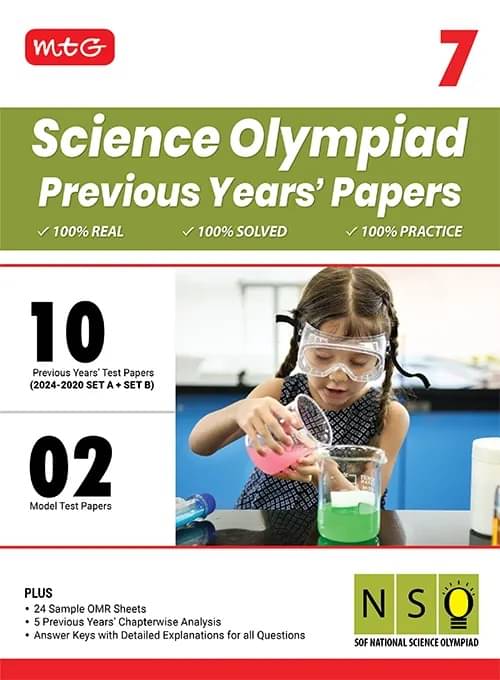 MTG Class-7 NSO Olympiad 10 Previous Years Papers Science (2024-2020 Set A & B) - Model Test Papers with 24 Sample OMR Sheets & Chapterwise Analysis | PYQs For SOF Olympiad 2025-26 Exam MTG Class-7 NSO Olympiad 10 Previous Years Papers Science (2024-2020 Set A & B) - Model Test Papers with 24 Sample OMR Sheets & Chapterwise Analysis | PYQs For SOF Olympiad 2025-26 Exam