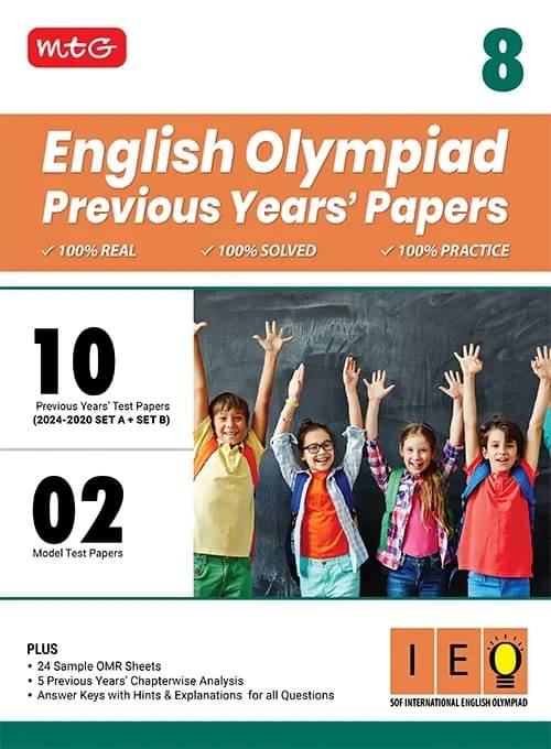 MTG Class-8 IEO Olympiad 10 Previous Years Papers English (2024-2020 Set A & B) - Model Test Papers with 24 Sample OMR Sheets & Chapterwise Analysis | PYQs For SOF Olympiad 2025-26 Exam MTG Class-8 IEO Olympiad 10 Previous Years Papers English (2024-2020 Set A & B) - Model Test Papers with 24 Sample OMR Sheets & Chapterwise Analysis | PYQs For SOF Olympiad 2025-26 Exam