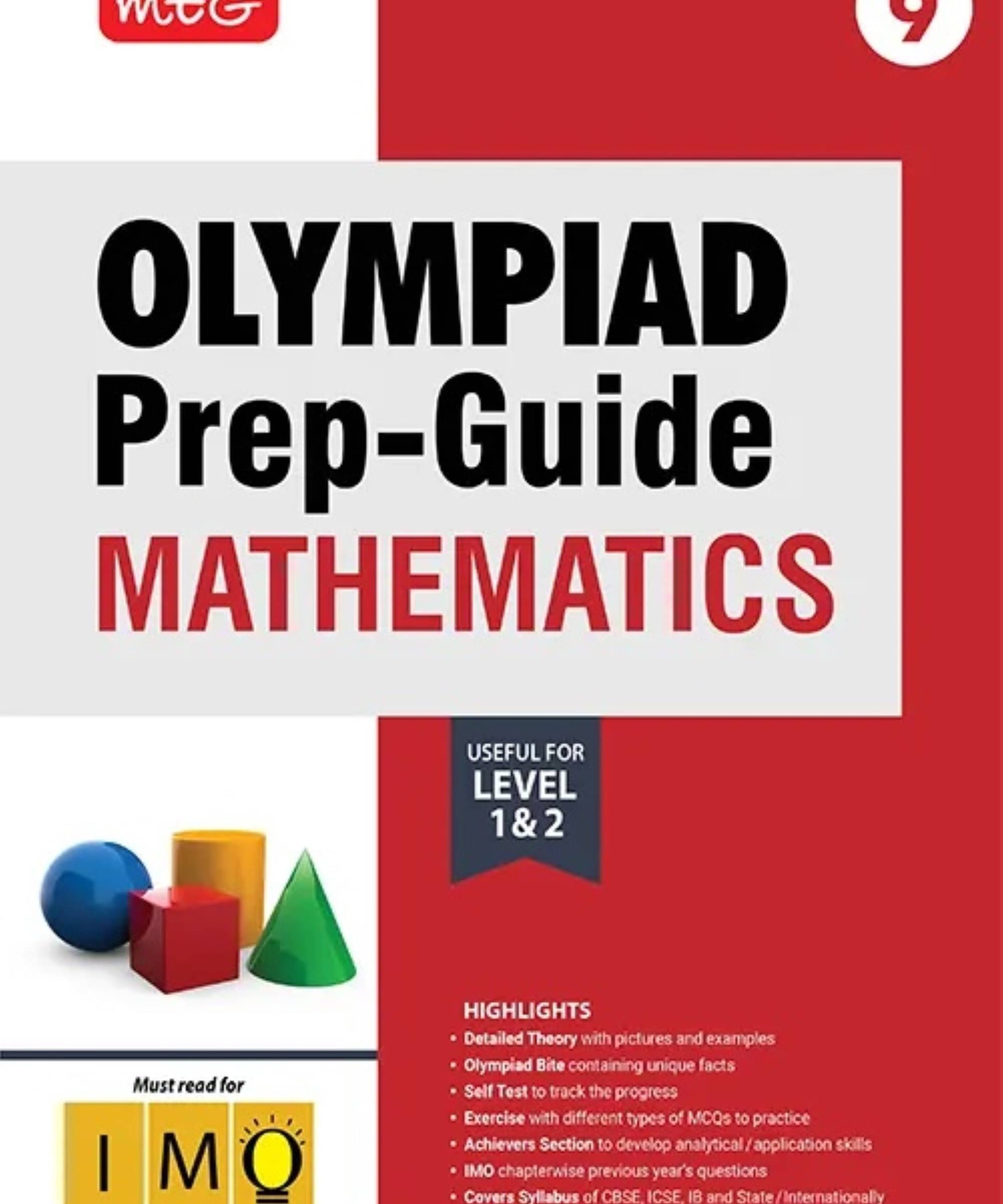 MTG Olympiad Prep-Guide Class 9 Mathematics (IMO) - Detailed Theory, IMO Chapterwise Previous Years Questions with Self Test For SOF 2025-26 Exam MTG Olympiad Prep-Guide Class 9 Mathematics (IMO) - Detailed Theory, IMO Chapterwise Previous Years Questions with Self Test For SOF 2025-26 Exam