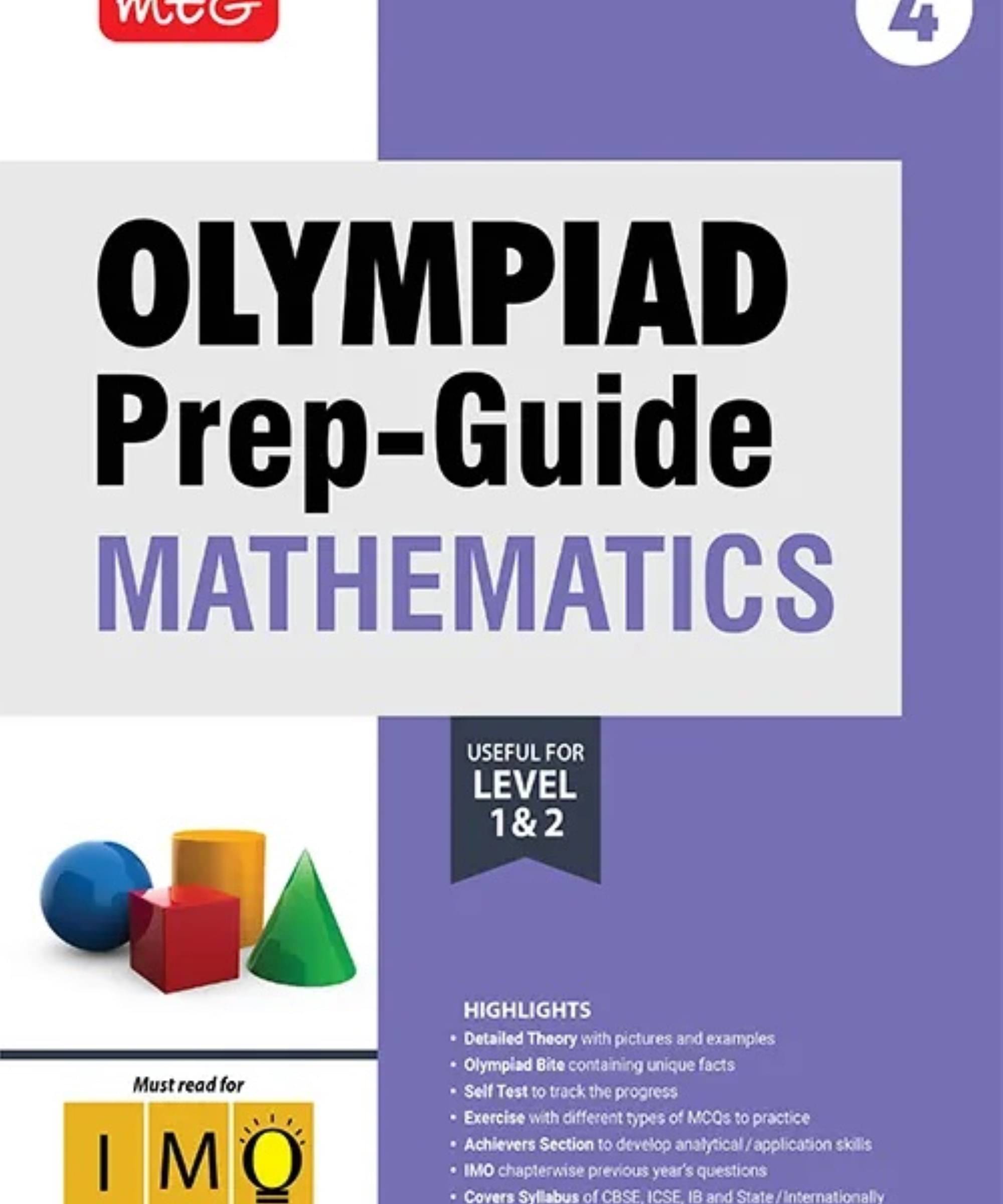 MTG Olympiad Prep-Guide Class 4 Mathematics (IMO) - Detailed Theory, IMO Chapterwise Previous Years Questions with Self Test For SOF 2025-26 Exam MTG Olympiad Prep-Guide Class 4 Mathematics (IMO) - Detailed Theory, IMO Chapterwise Previous Years Questions with Self Test For SOF 2025-26 Exam