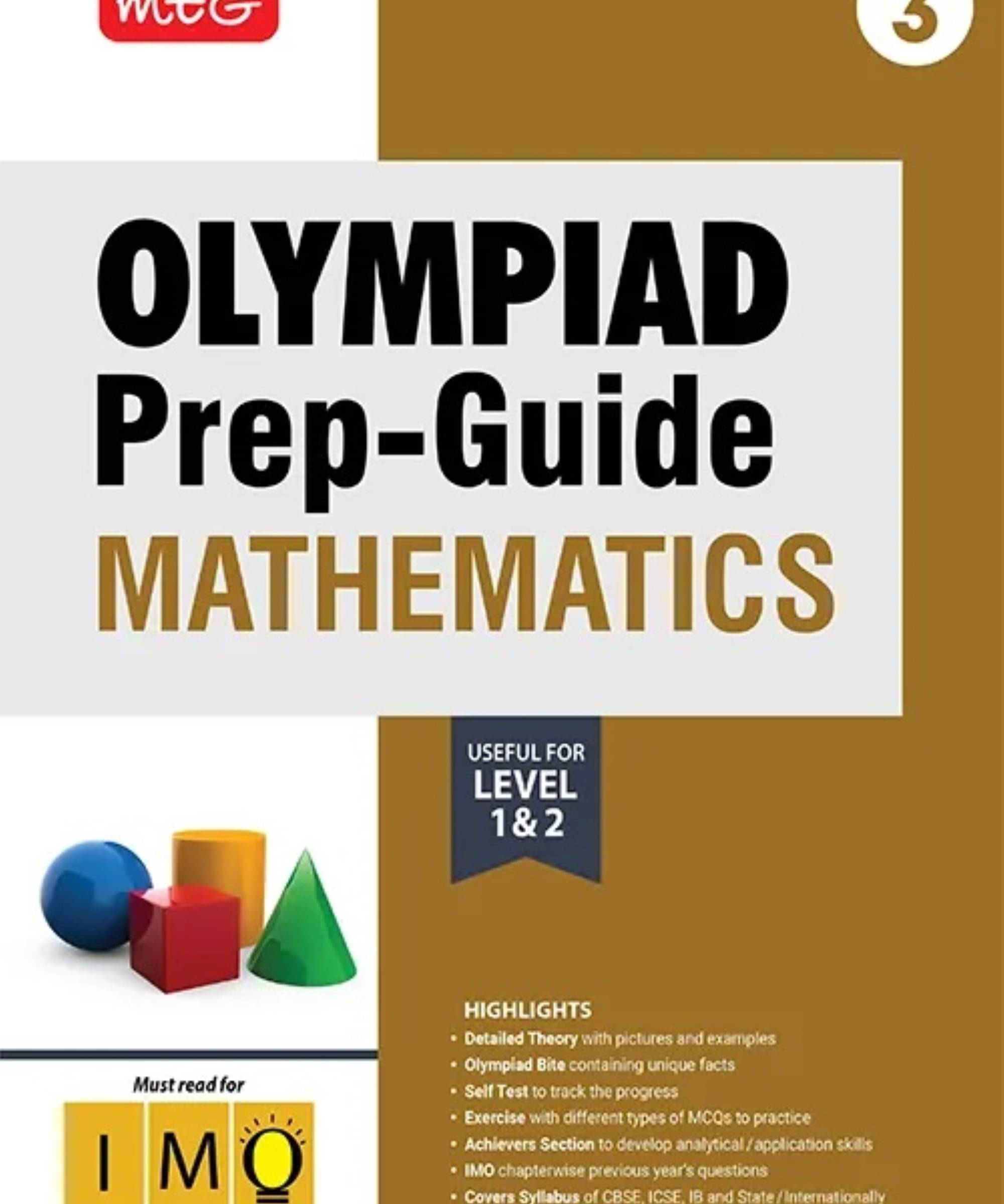 MTG Olympiad Prep-Guide Class 3 Mathematics (IMO) - Detailed Theory, IMO Chapterwise Previous Years Questions with Self Test For SOF 2025-26 Exam MTG Olympiad Prep-Guide Class 3 Mathematics (IMO) - Detailed Theory, IMO Chapterwise Previous Years Questions with Self Test For SOF 2025-26 Exam