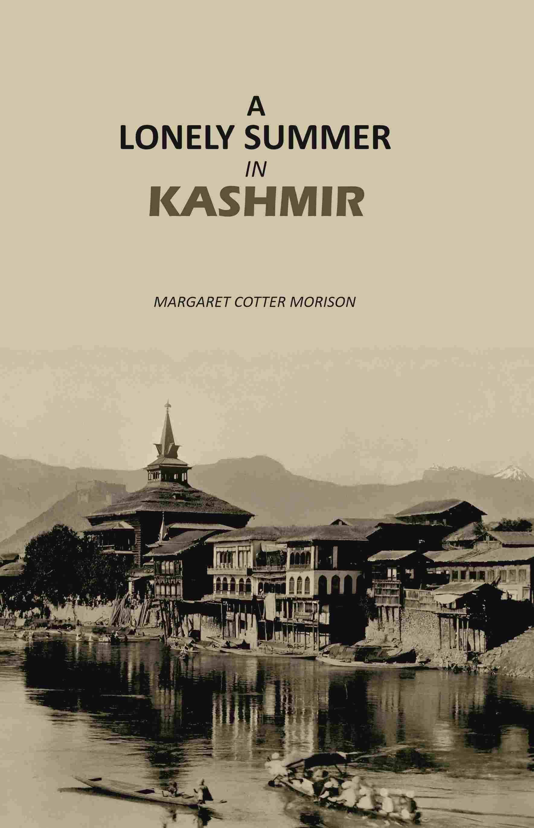     			A Lonely Summer in Kashmir [Hardcover]