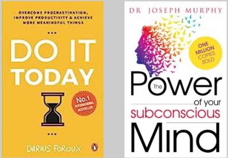 Do It Today + The Power of your Subconscious Mind Do It Today + The Power of your Subconscious Mind
