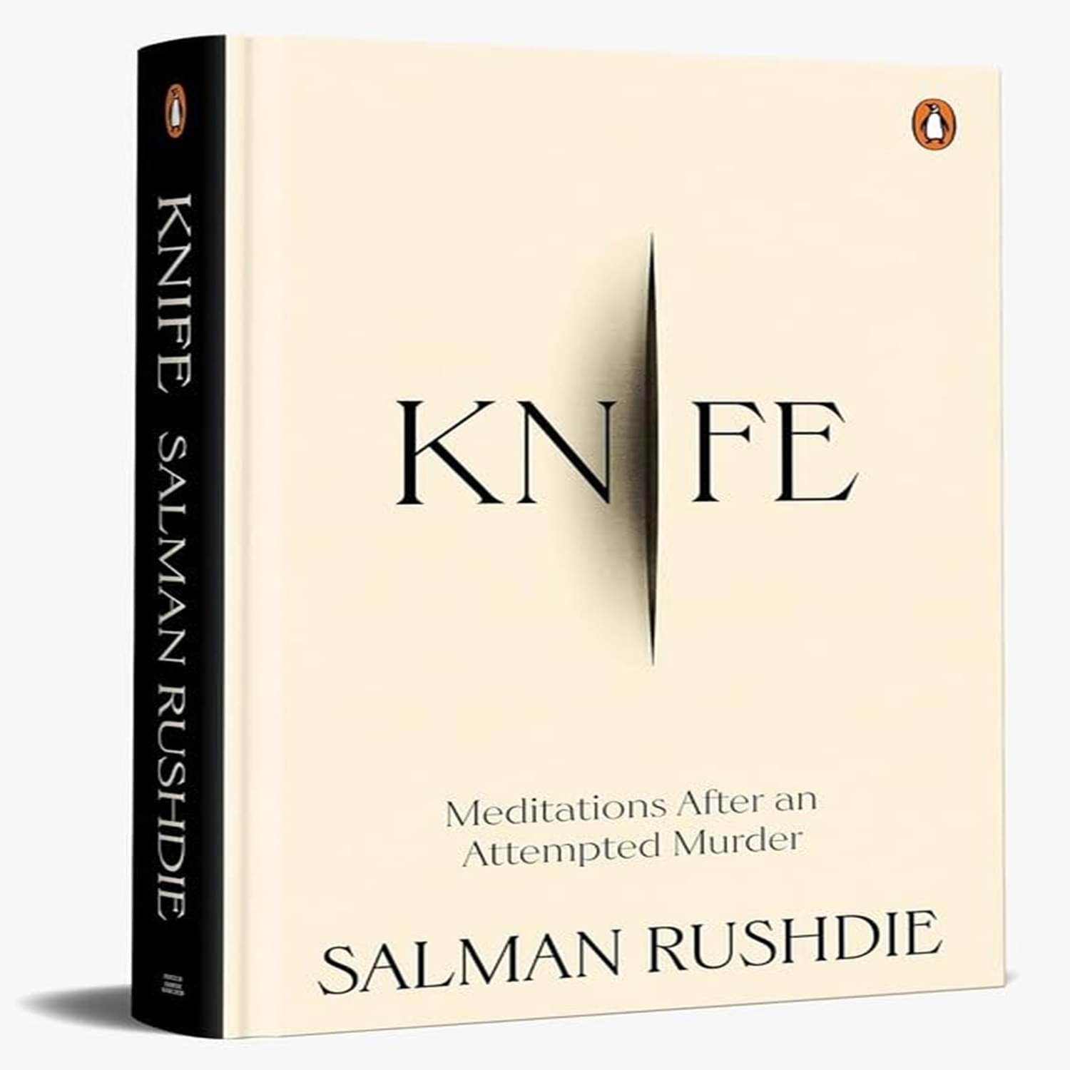 Knife: Meditations After an Attempted Murder By Salman Rushdie Knife: Meditations After an Attempted Murder By Salman Rushdie