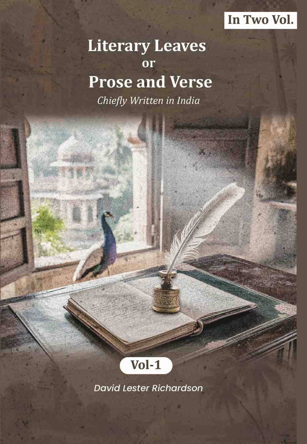     			Literary Leaves; or, Prose and Verse: Chiefly Written in India 1st [Hardcover]