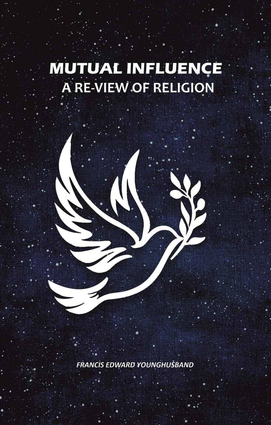 Mutual Influence: A Re-View of Religion Mutual Influence: A Re-View of Religion