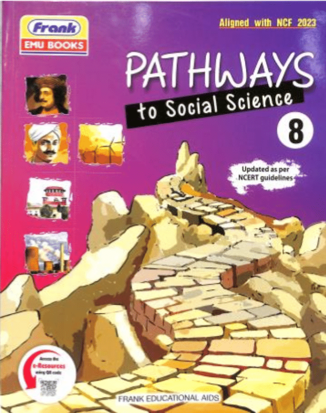 PATHWAYS TO SOCIAL SCIENCE CLASS 8 PATHWAYS TO SOCIAL SCIENCE CLASS 8