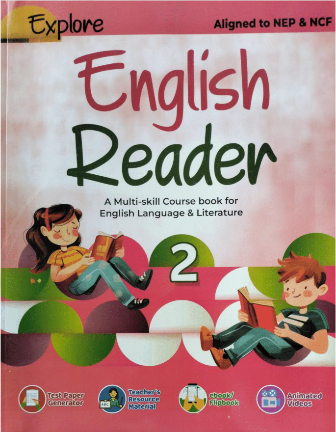 EXPLORE ENGLISH READER CLASS 2 EXPLORE ENGLISH READER CLASS 2