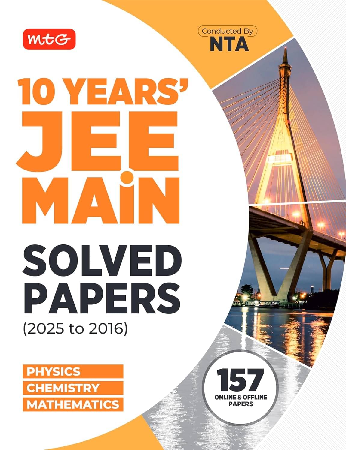 MTG JEE Main 10 Previous Years Solved Papers (2025-2016) Physics, Chemistry & Mathematics | JEE Mains PYQs Book For 2026 Exam | All 157 Online & Offline Papers Available MTG JEE Main 10 Previous Years Solved Papers (2025-2016) Physics, Chemistry & Mathematics | JEE Mains PYQs Book For 2026 Exam | All 157 Online & Offline Papers Available