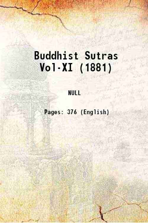     			Buddhist Sutras Vol-XI (1881)