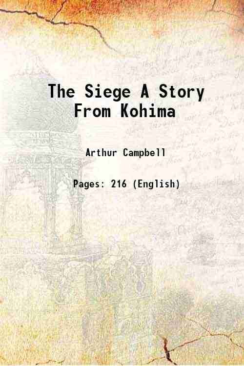     			The Siege A Story From Kohima