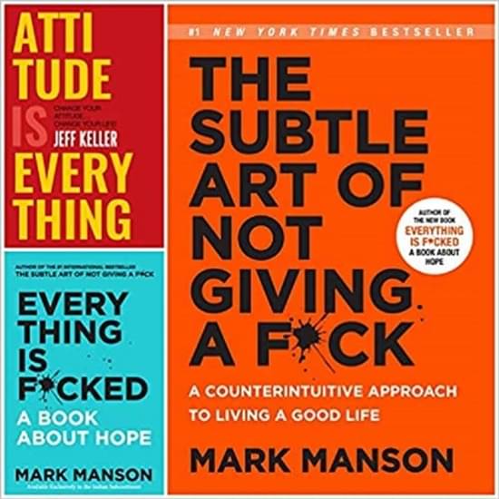     			Attitude Is Everything AND Everything Is F*Cked + The Subtle Art Of Not Giving A F*Ck
