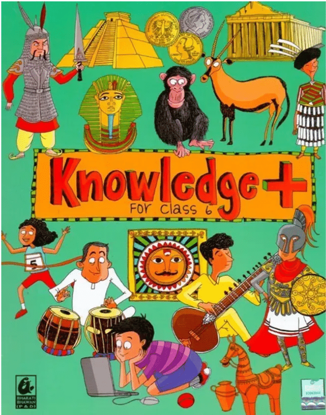 KNOWLEDGE + FOR CLASS 6 KNOWLEDGE + FOR CLASS 6
