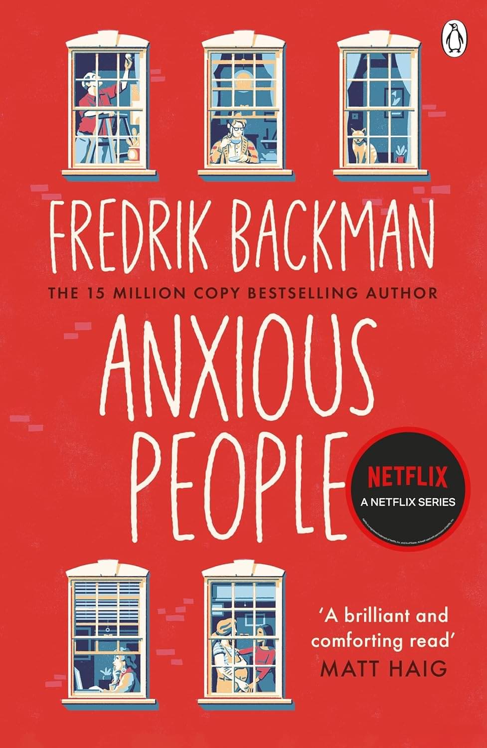 Anxious People: The No. 1 New York Times bestseller, now a Netflix TV Series     			Anxious People: The No. 1 New York Times bestseller, now a Netflix TV Series