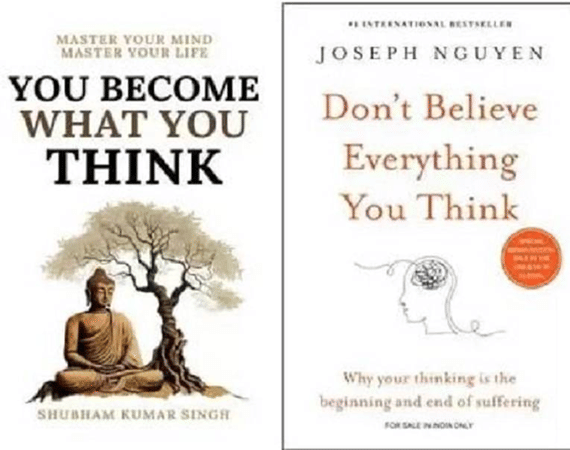     			You become what you think & don't believe everything you think