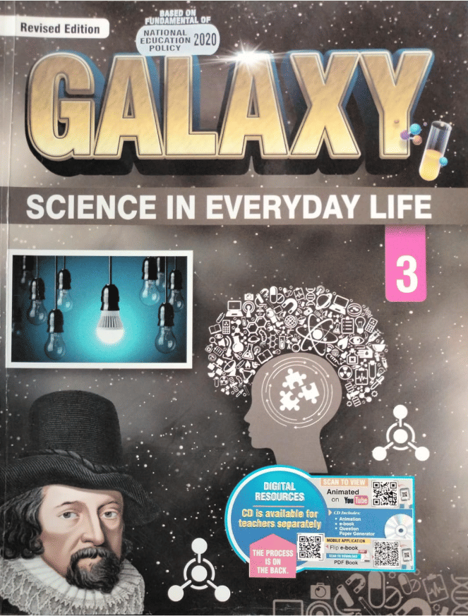 GALAXY SCIENCE IN EVERYDAY LIFE CLASS 3 GALAXY SCIENCE IN EVERYDAY LIFE CLASS 3
