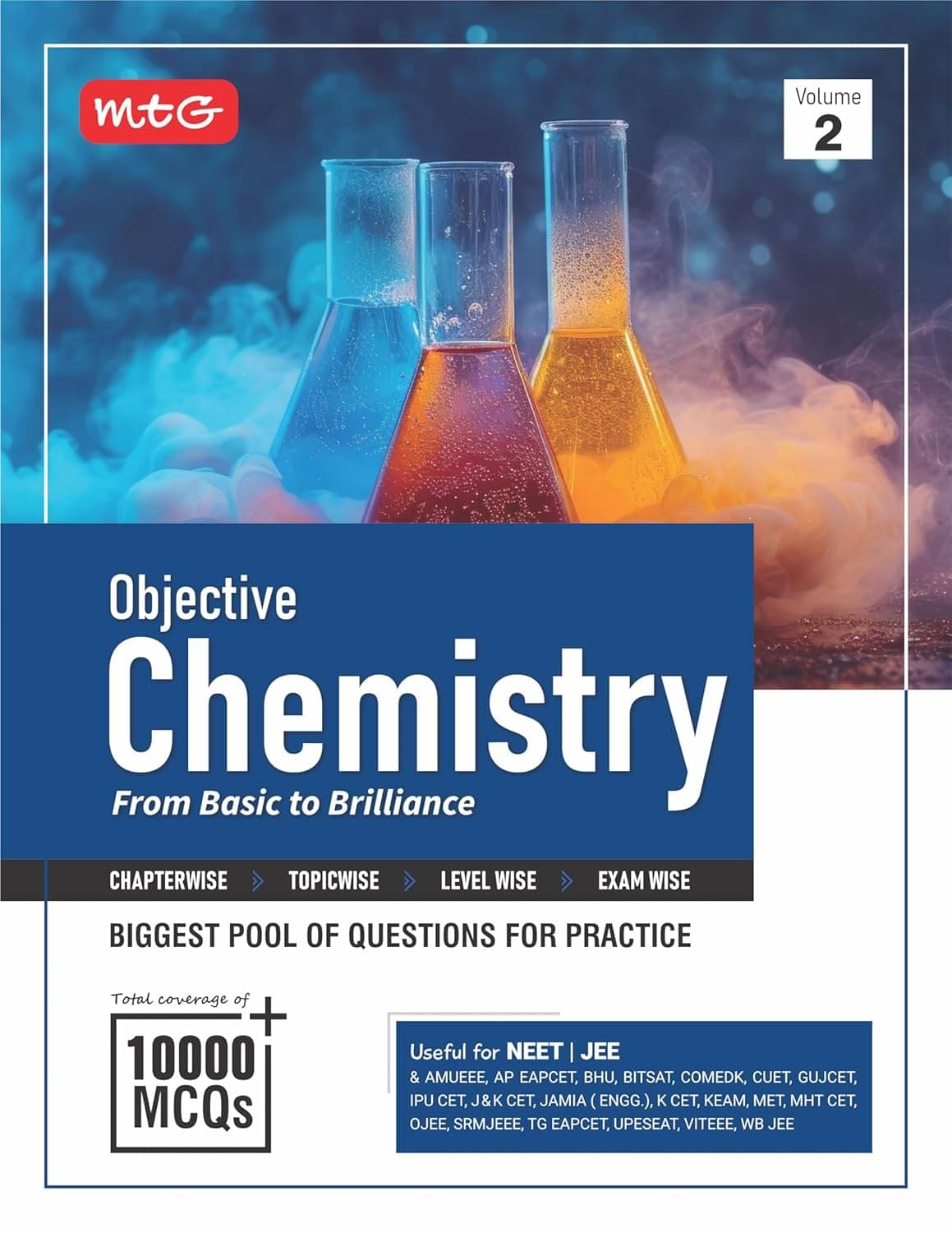 MTG Objective Chemistry Volume-2 For NEET, JEE & Other Engineering Entrances Exam | 10000+ Exercise MCQs & PYQs For Practice | Based on Latest Edition 2025-26 MTG Objective Chemistry Volume-2 For NEET, JEE & Other Engineering Entrances Exam | 10000+ Exercise MCQs & PYQs For Practice | Based on Latest Edition 2025-26