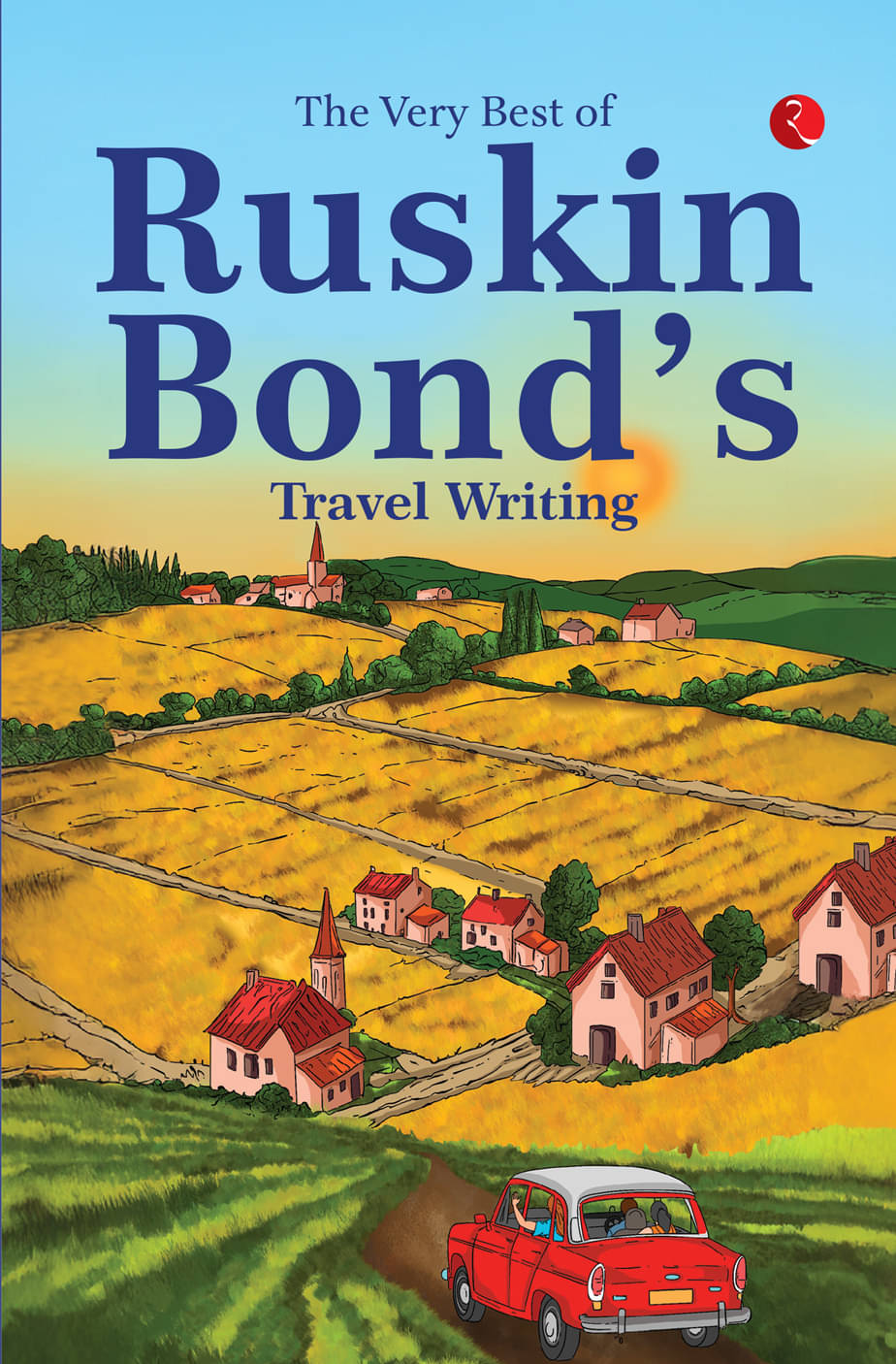     			The Very Best of Ruskin Bond’s Travel Writing By Ruskin Bond