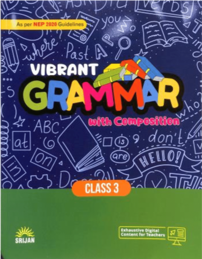 VIBRANT GRAMMAR WITH COMOPSITION CLASS 3 VIBRANT GRAMMAR WITH COMOPSITION CLASS 3