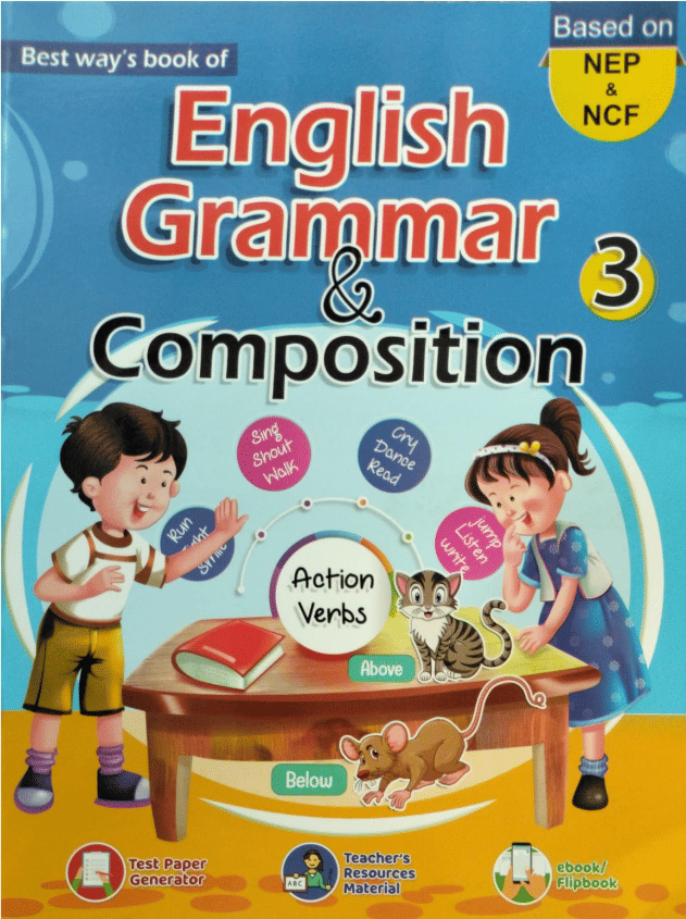 ENGLISH GRAMMAR & COMPOSITION CLASS 3 ENGLISH GRAMMAR & COMPOSITION CLASS 3